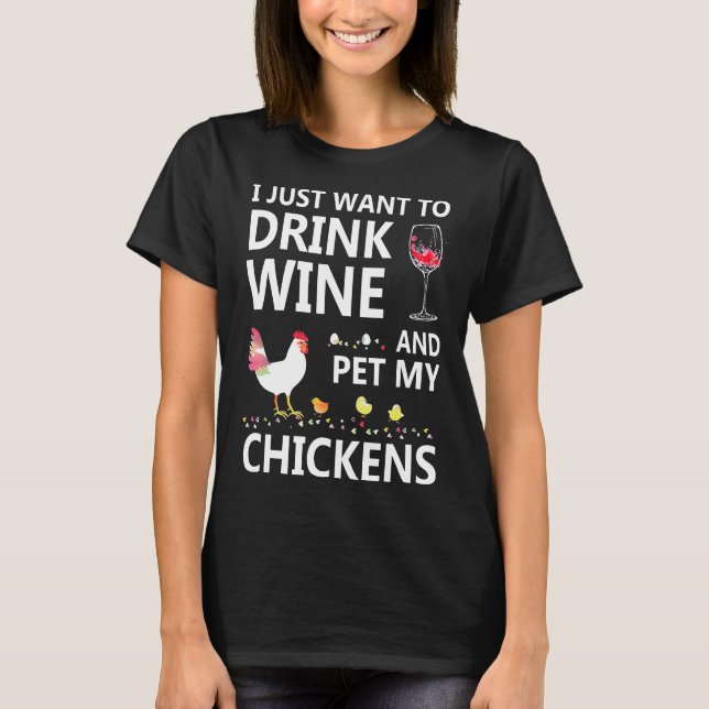 Camiseta Bebe Vino Y Mascota Mis Pollos Mujeres (Anverso)