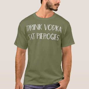 Camiseta Bebe Vodka Comer Perologías Graciosas Pierogi Pola