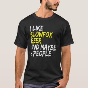 Camiseta Bebedor de cerveza Slowfox Me gusta Slowfox y bail