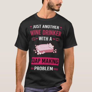 Camiseta Bebedor de vino Jabón creador de jabón