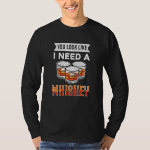 Camiseta Bebedor de whisky, pareces que necesito un whisky