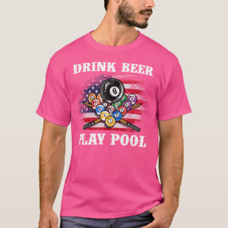Camiseta Beber Beer Play Pool I Funny Pool Billiards Player
