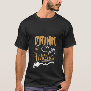 Camiseta Beber brujas divertida Fiesta de Halloween Witch C