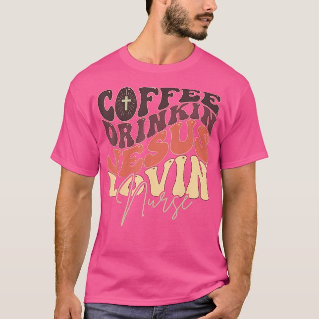 Camiseta Beber Café Jesús Amo Enfermera De Enfermera Groov (Anverso)
