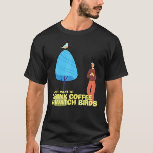 Camiseta Beber Café Ver Aves Mirar Aves Observador de Aves