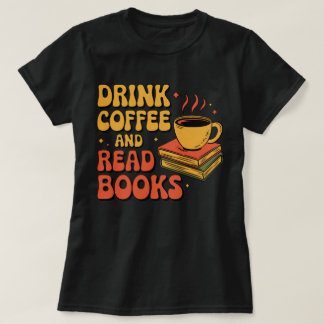 Camiseta Beber café y leer libros