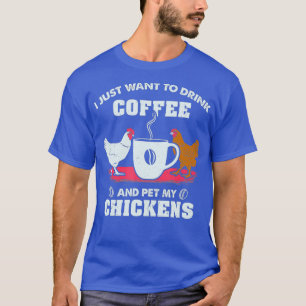 Camiseta Beber Café Y Pollos Mascotas En Camisas De Pollo