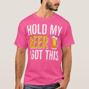 Camiseta BEBER CERVEZA Agarra Mi Cerveza Tengo Esto