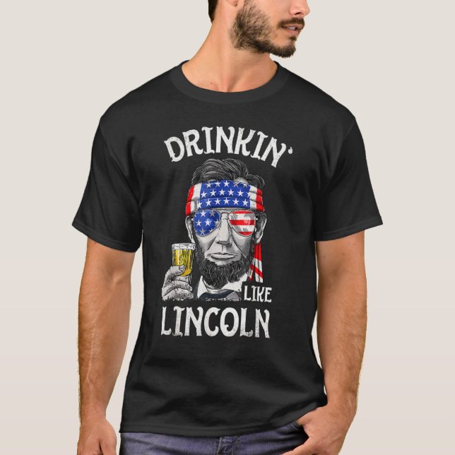 Camiseta Beber Como Lincoln 4 De Julio Hombres Abraham Meri (Anverso)