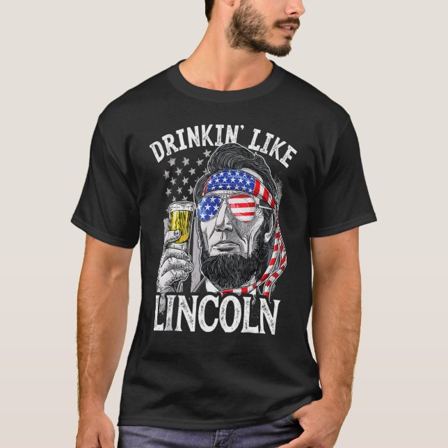 Camiseta Beber Como Lincoln 4 De Julio Hombres Abraham Meri (Anverso)