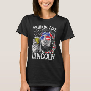 Camiseta Beber Como Lincoln 4 De Julio Hombres Abraham Meri