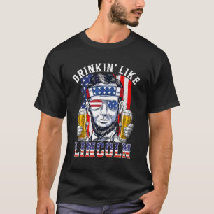 Camiseta Beber Como Lincoln 4 De Julio Mens Abraham Mer