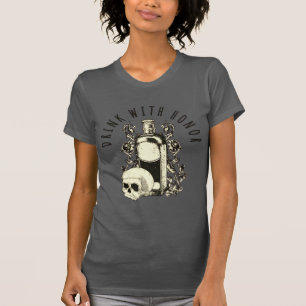 Camiseta Beber Con Honor Calavera