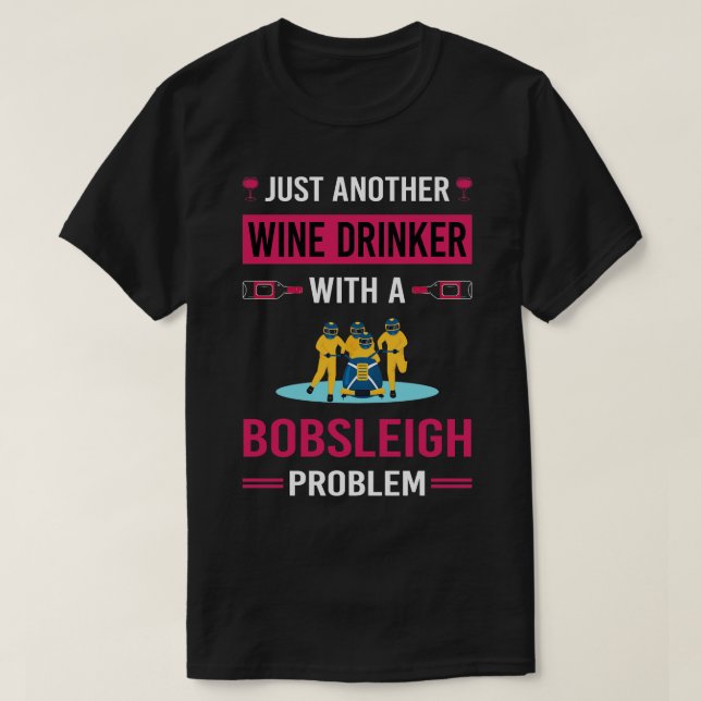 Camiseta Beber de vino Bobsled Bobsled (Diseño del anverso)