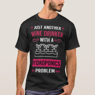 Camiseta Beber de vino Hidroponía Hidroponía