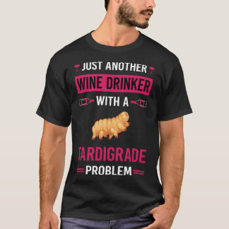 Camiseta Beber de vino Tardigrade Tardigrados Tardigrada Wa