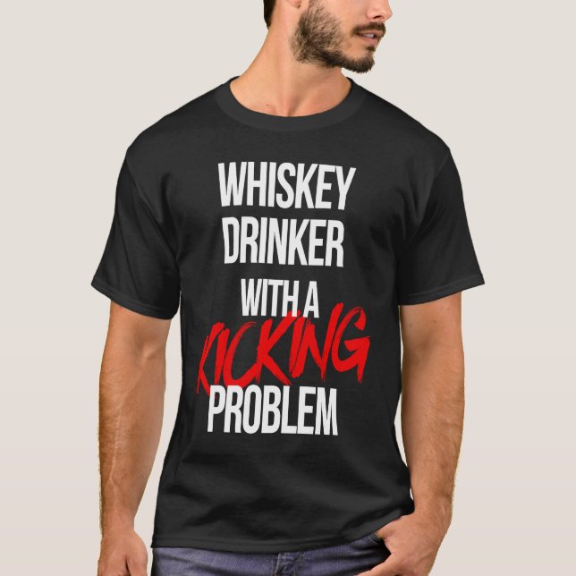 Camiseta Beber de Whiskey con un problema de patadas Karate (Anverso)