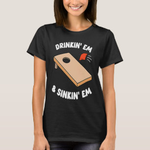 Camiseta Beber Em & Sinking Em Bean Bag Toss Cornhole Te