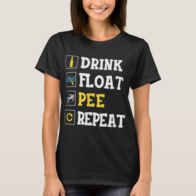 Camiseta Beber Float Pee Repetir Funny Tubo de viaje flotan (Anverso)