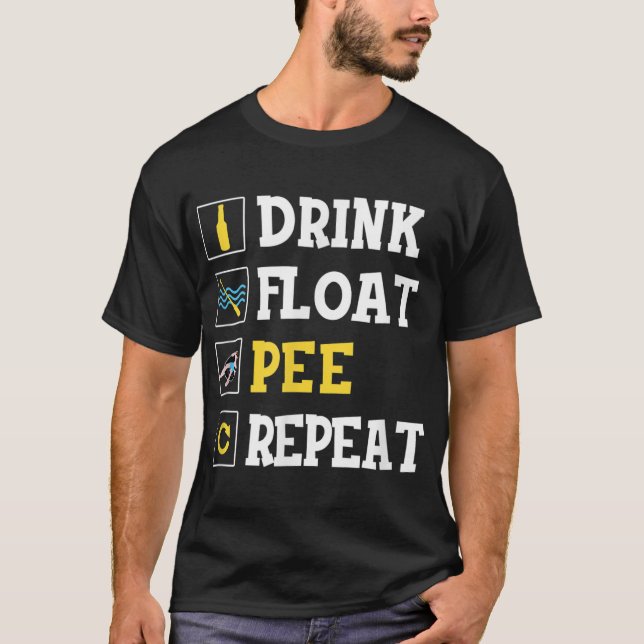 Camiseta Beber Float Pee Repetir Funny Tubo de viaje flotan (Anverso)