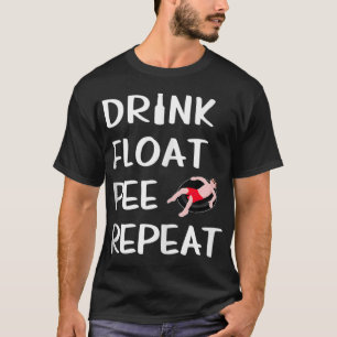 Camiseta Beber Float Pee Repetir Gracioso Float Trip River 