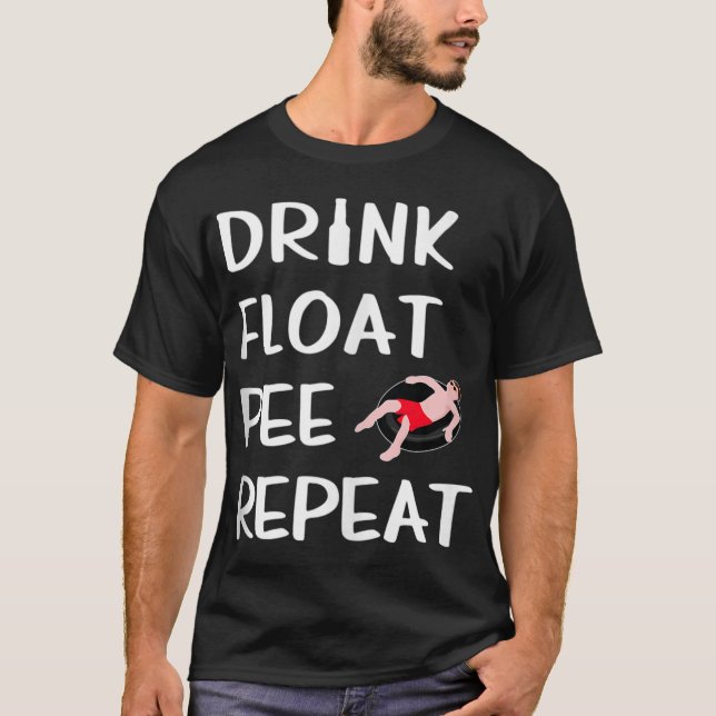 Camiseta Beber Float Pee Repetir Gracioso Float Trip River  (Anverso)
