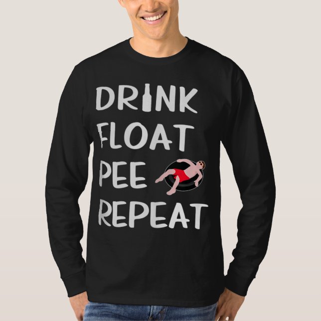 Camiseta Beber Float Pee Repetir Gracioso Float Trip River  (Anverso)