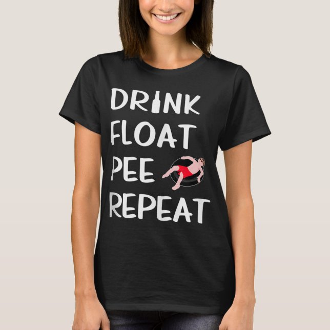 Camiseta Beber Float Pee Repetir Gracioso Float Trip River  (Anverso)