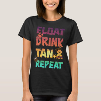 Camiseta Beber flotante Tan y repetir vacaciones de verano