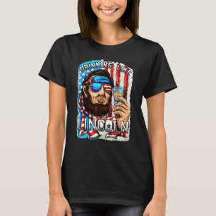 Camiseta Beber Gracioso Como Abe Lincoln 4 De Julio Pat