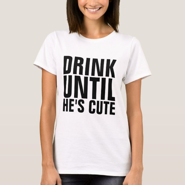 CAMISETA BEBER HASTA QUE SEA CÓMO CÓMO HACEN. (Anverso)