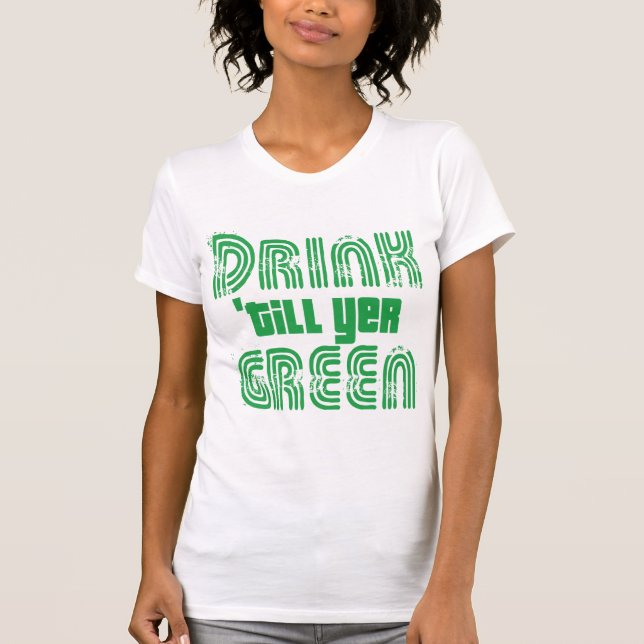 Camiseta Beber hasta Yer Green (Anverso)