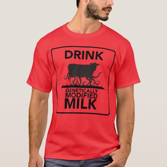 Camiseta Beber Leche Modificada Genéticamente (Anverso)