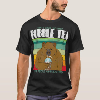 Camiseta Beber oso bebo té de burbuja odio a la gente