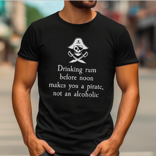 Camiseta Beber Rum Antes Del Mediodía Te Hace Un Pirata