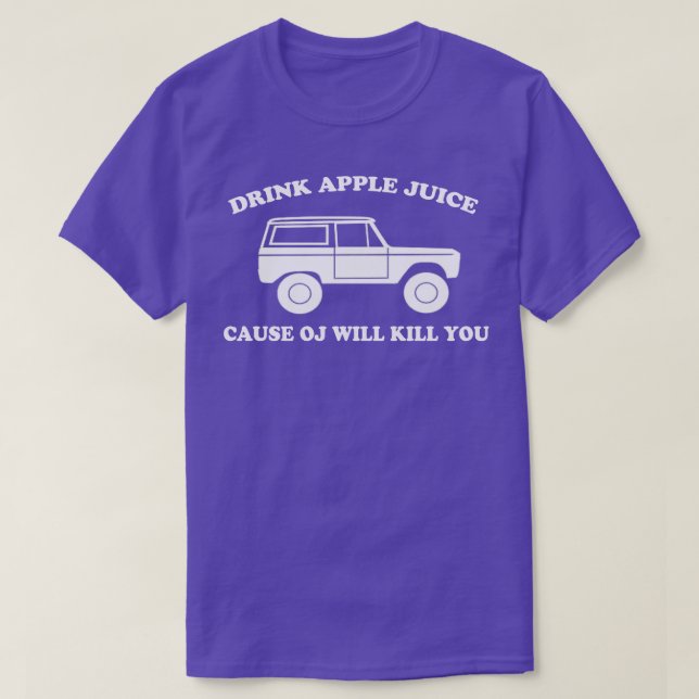 Camiseta Beber una causa de jugo de manzana te matará a div (Diseño del anverso)