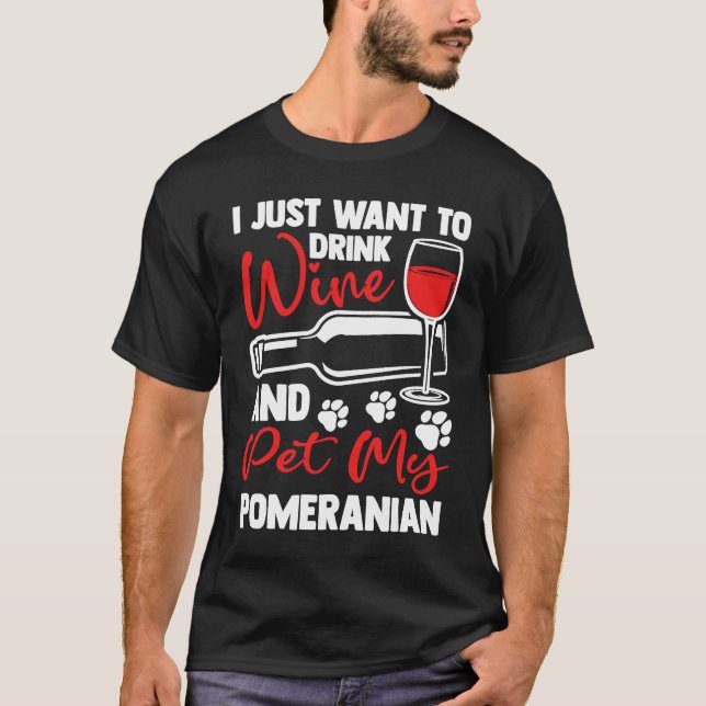 Camiseta Beber vino y Mascota mi humor pomposo pomposo pome (Anverso)