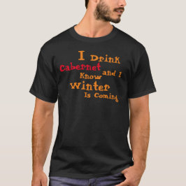Camiseta Bebí a Zinfandel y sé que viene el invierno