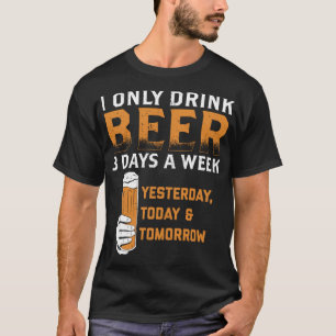 Camiseta Bebí Cerveza 3 Días A La Semana Graciosa De Beber