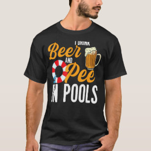 Camiseta Bebí Cerveza Y Pee En Piscinas Graciosas Nadando Y