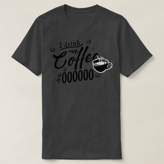 Camiseta Bebí mi café negro 2 (Diseño del anverso)