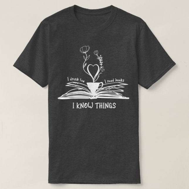 Camiseta Bebí Té Leí Libros Sé Cosas Amantes Del Libro (Diseño del anverso)