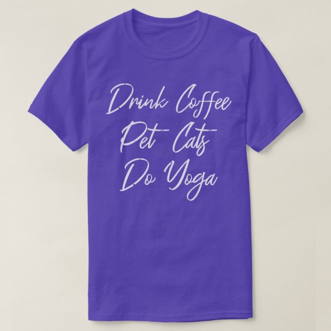 Camiseta Bebida Café Mascota Gatos Hacer Yoga III (Diseño del anverso)