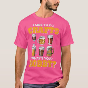 Camiseta Bebida De Cerveza Artesanal, Gracioso Me Gusta Hac