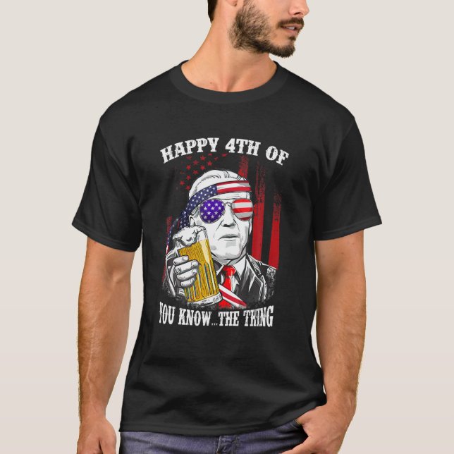 Camiseta Bebida De Cerveza Biden Confundida Feliz 4 De Uste (Anverso)
