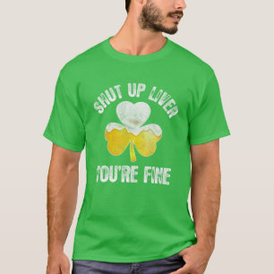 Camiseta Bebida de cerveza de San Patricio - Cállate Hígado