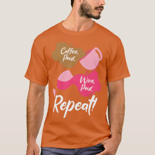 Camiseta Bebida de vino Bebida Alcohol Entusiasta de café3