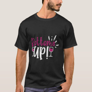 Camiseta Bebida de vino Bottoms up