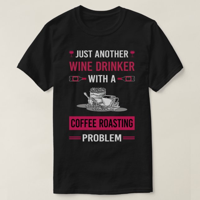 Camiseta Bebida de vino café asado (Diseño del anverso)