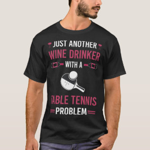 Camiseta Bebida de vino Mesa Tennis Ping Pong